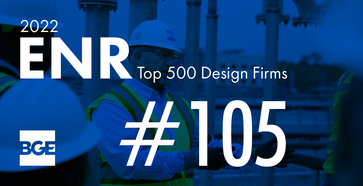 BGE Ranked No. 105 on ENR’s 2022 Top 500 Design Firms List