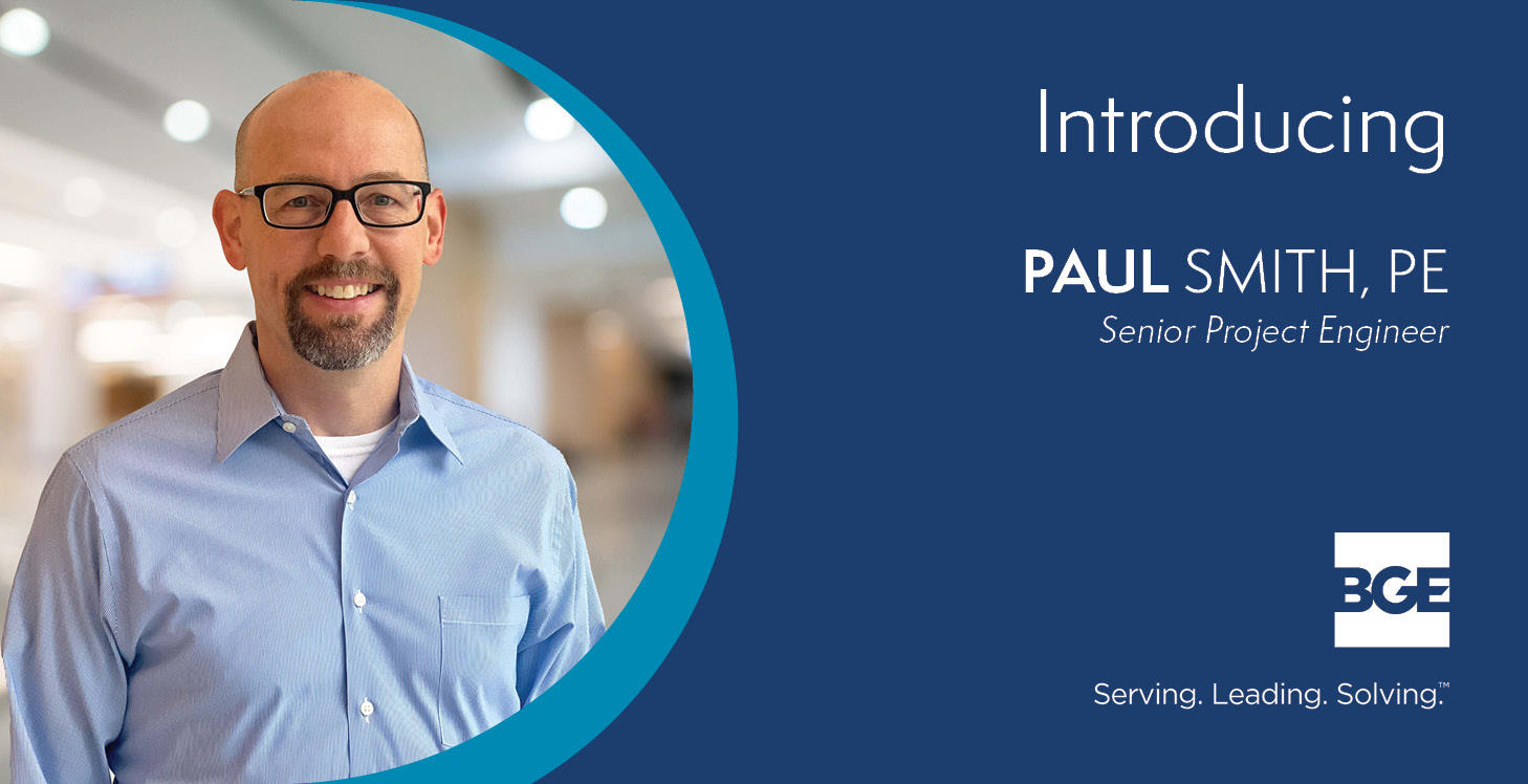 Welcome graphic announcing Paul Smith who joined BGE, Inc. as a senior project engineer