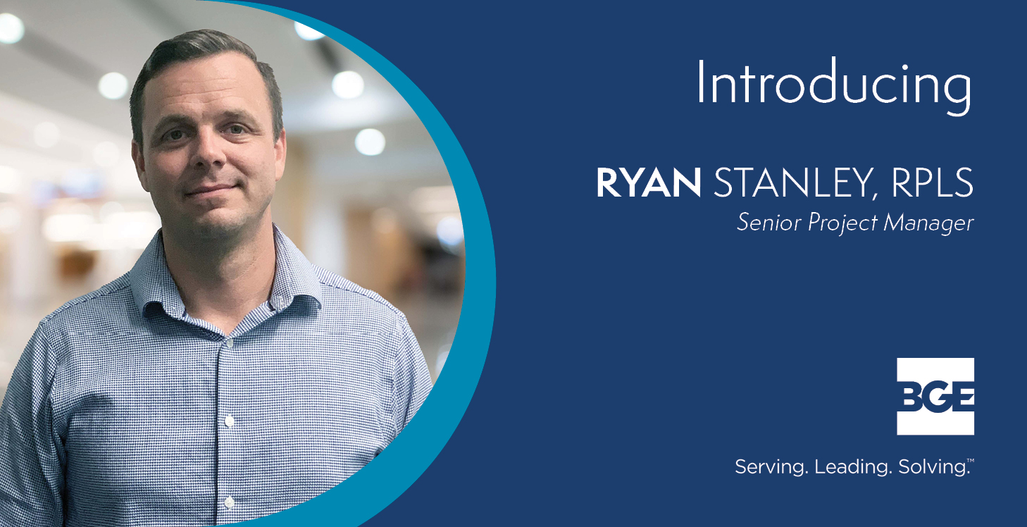 Welcome graphic announcing Ryan Stanley who joined BGE, Inc. as a senior project engineer