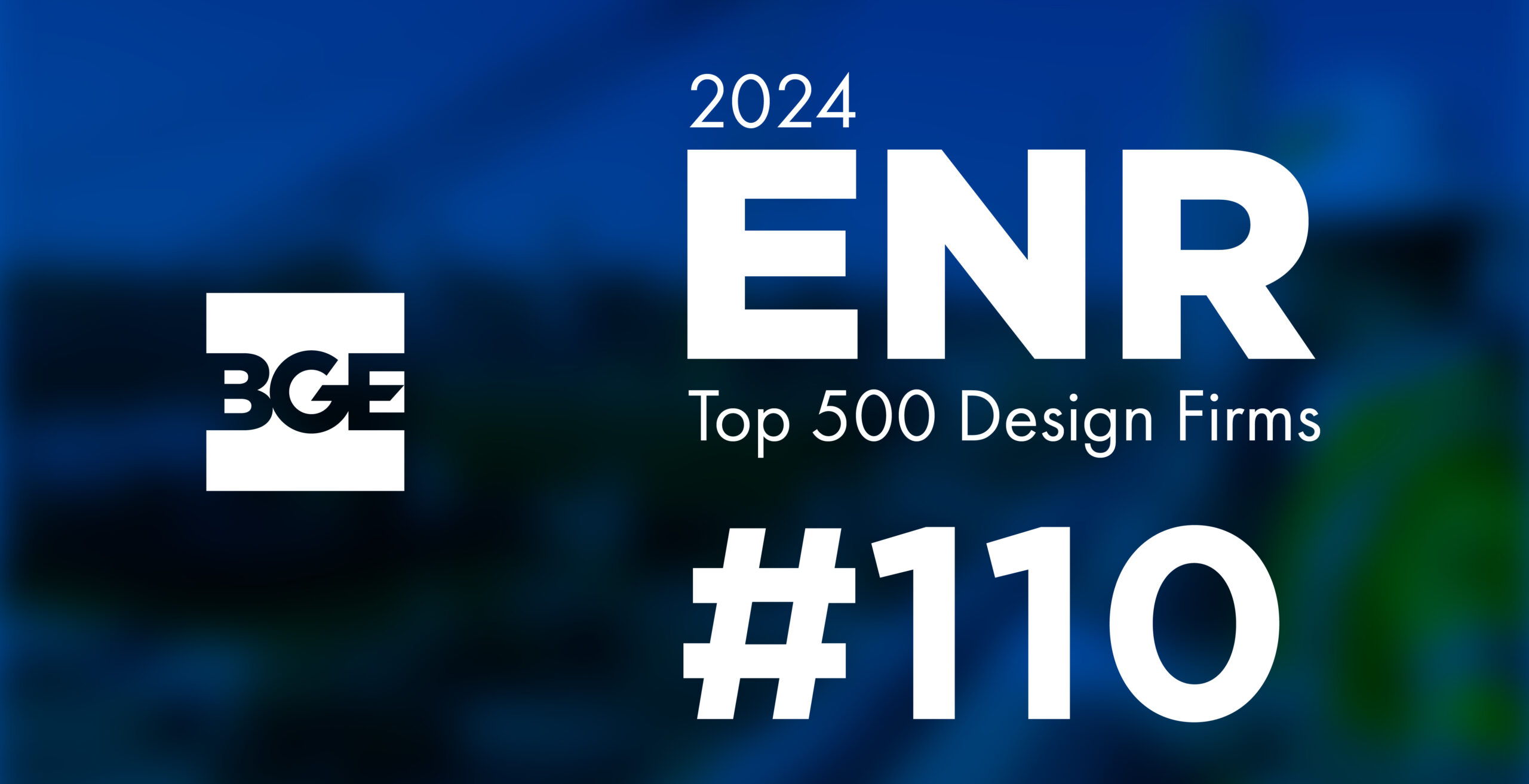 BGE, Inc. Ranks #110 In ENR’s Top 500 Design Firm List