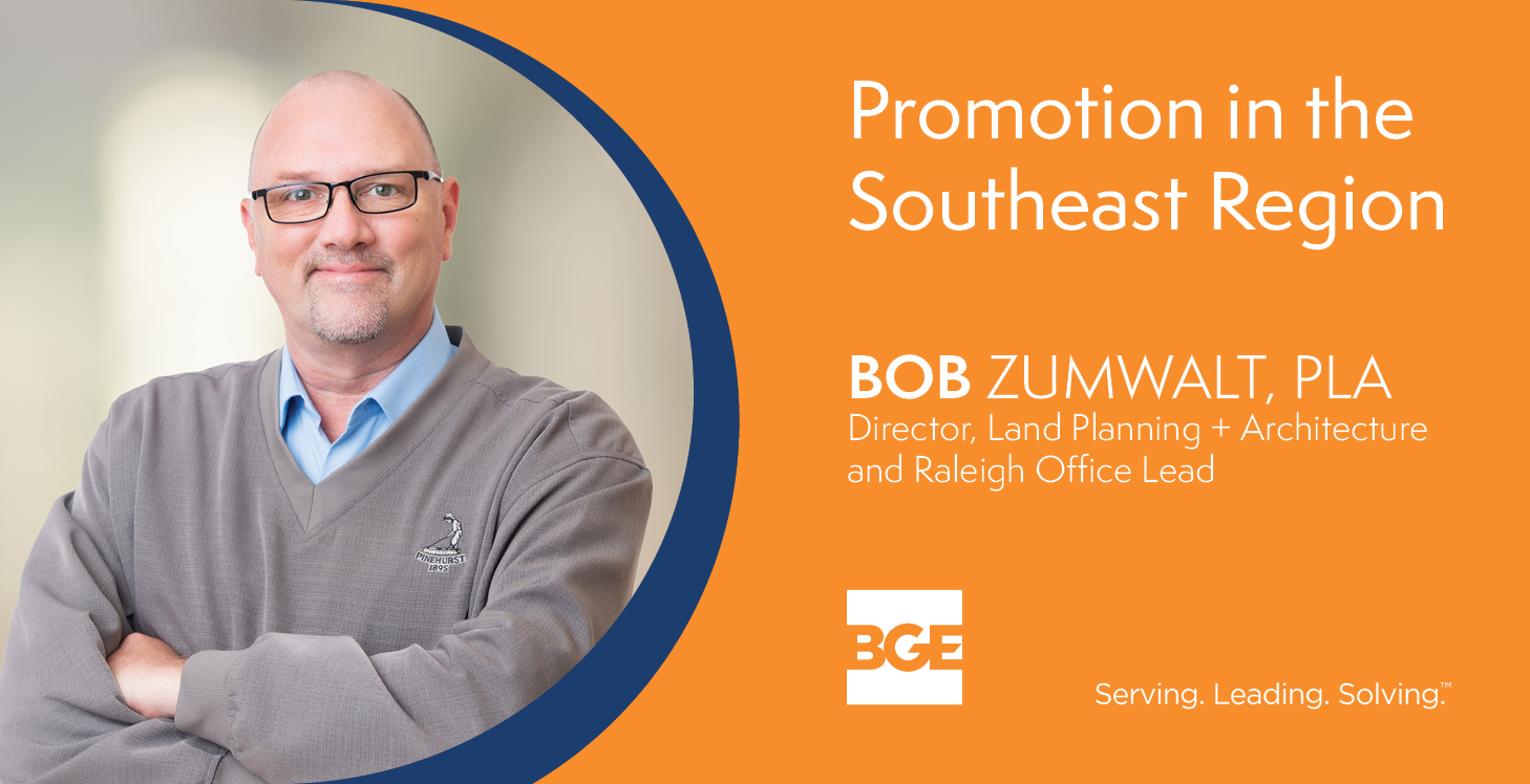 Bob Zumwalt, Director of Land Planning + Landscape Architecture in the Southeast Region, Promoted to Raleigh Office Lead