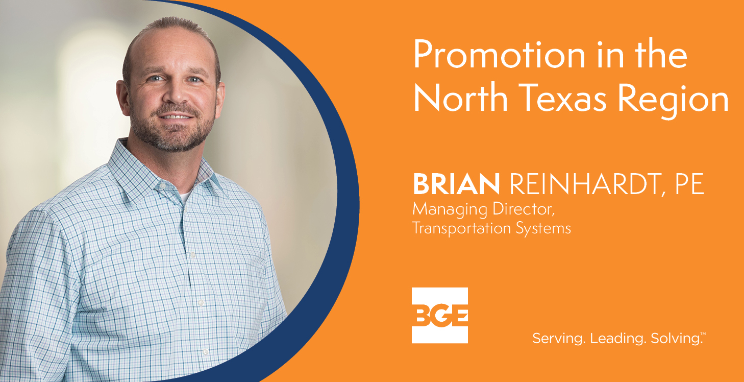 Graphic announcing Brian Reinhardt as North Texas Transportation Systems Managing Director