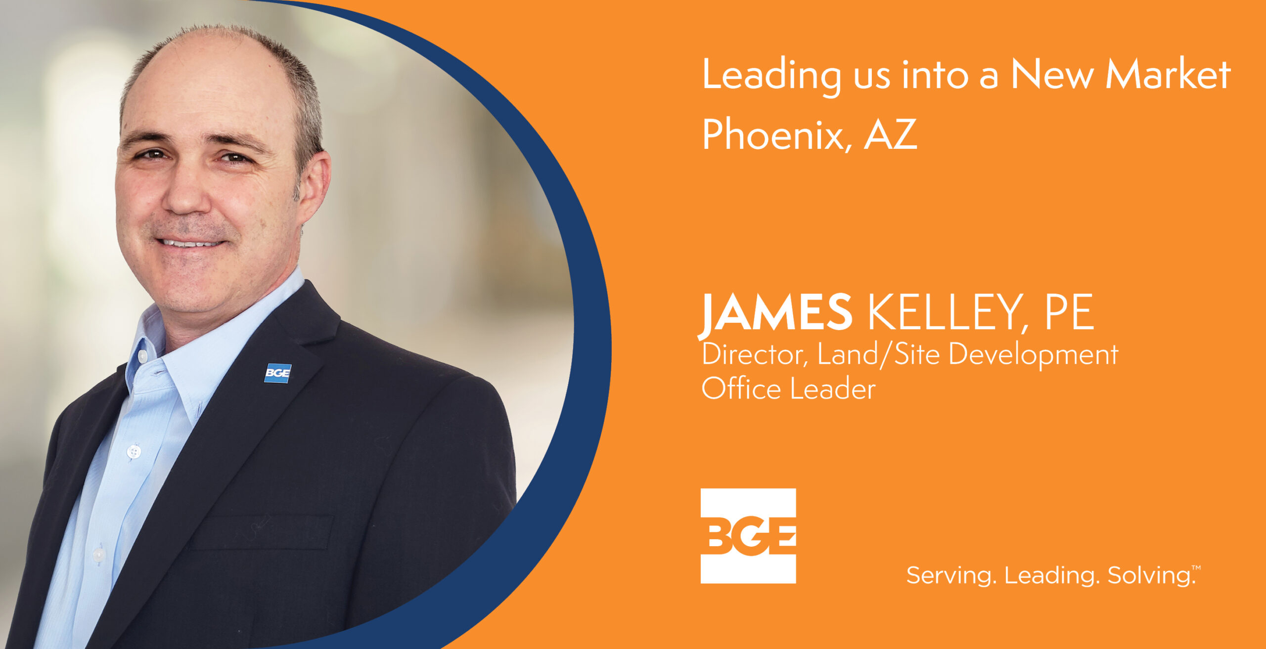 Promotion graphic announcing James Kelley as Director, Land/Site Development and New Office Leader in Phoenix, AZ