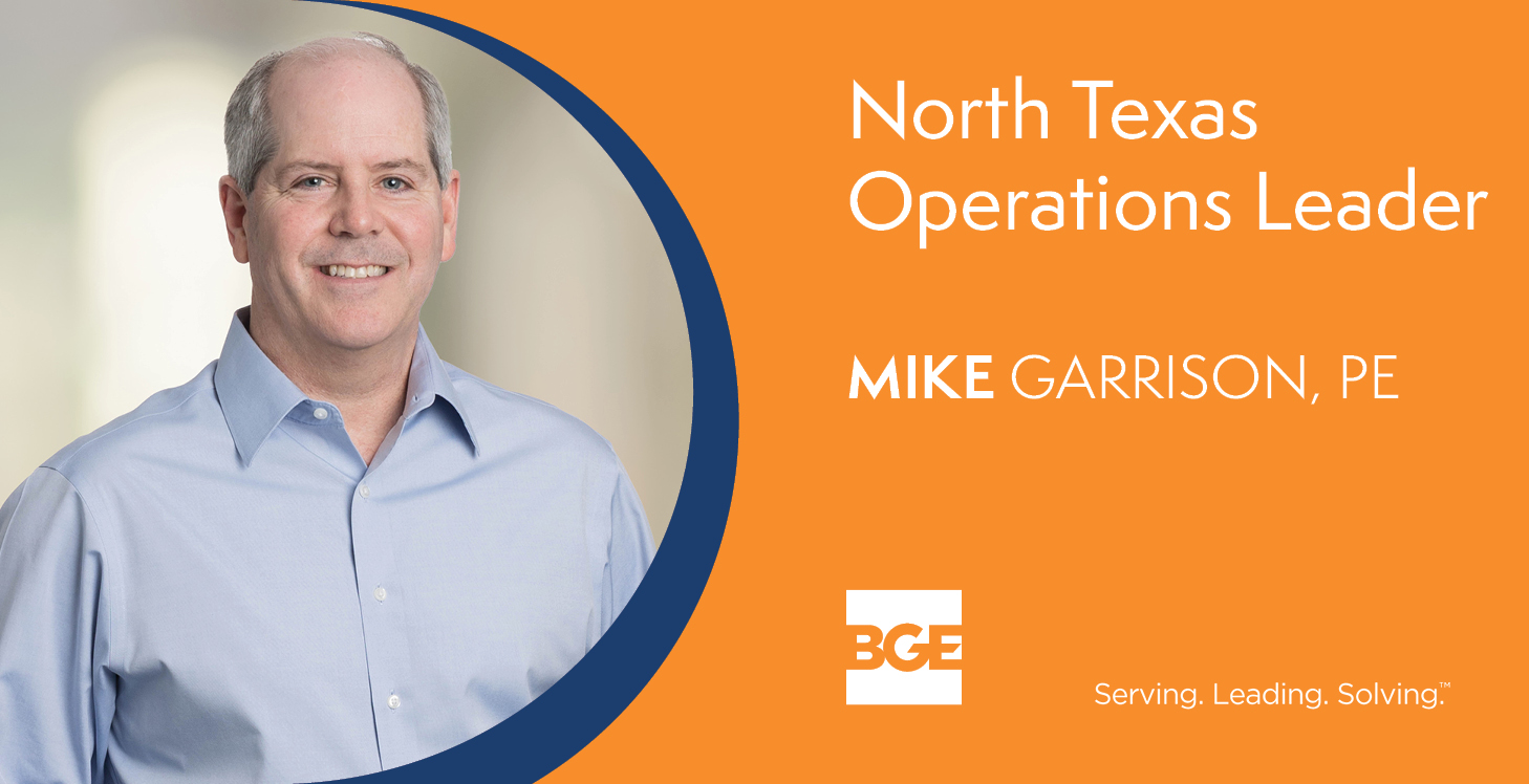 Graphic announcing Mike Garrison as BGE North Texas Operations Leader