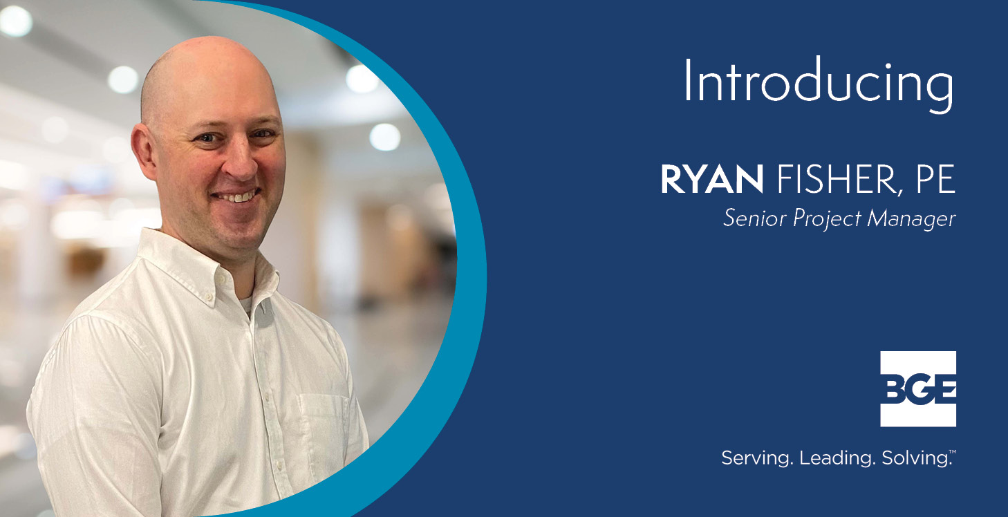 Welcome graphic announcing Ryan Fisher who joined BGE, Inc. as a senior project manager