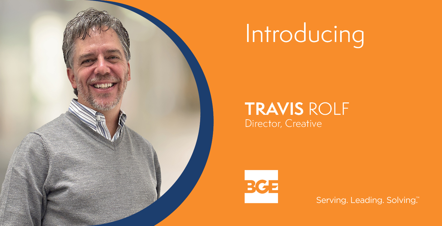 Welcome graphic announcing Travis Rolf who joined BGE, Inc. as creative director of marketing